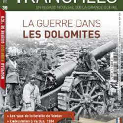La guerre dans les Dolomites, magazine Tranchées n° 39