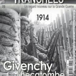 1914, Givenchy l'hécatombe, magazine Tranchées n° 19