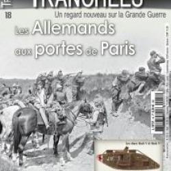 Les Allemands aux portes de Paris, magazine Tranchées n° 18