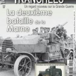 La deuxième bataille de la Marne, magazine Tranchées n° 17