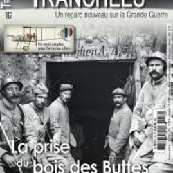 La prise du bois des Buttes, magazine Tranchées n° 16