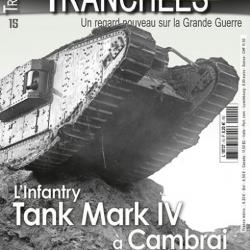 L'infantry Tank Mark IV à Cambrai, magazine Tranchées n° 15