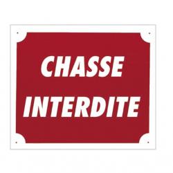 Panneau ''Chasse interdite'' 30 x 25 cm. Akilux