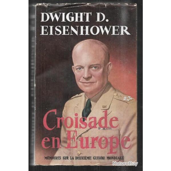 croisade en europe mmoires sur la deuxime guerre mondiale dwight d.eisenhower