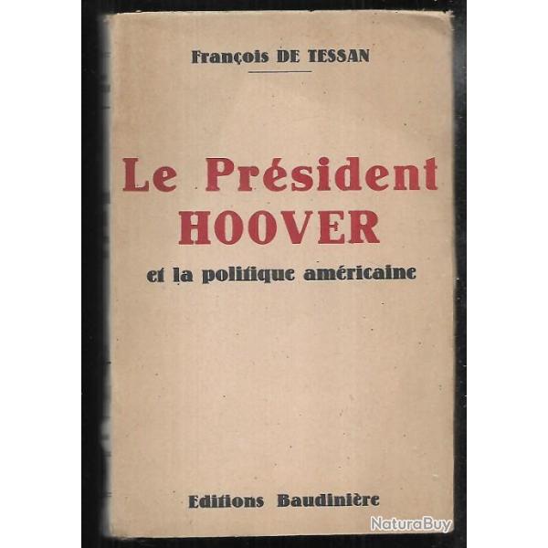 le prsident hoover et la politique amricaine de franois de tessan