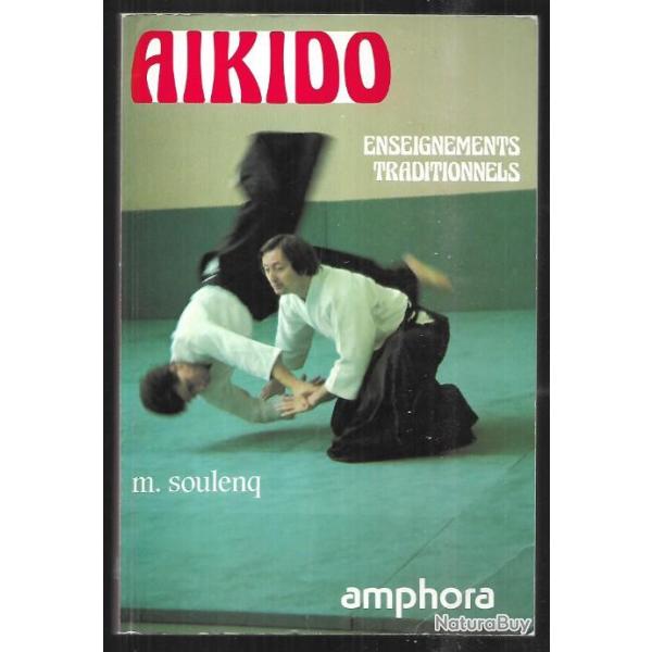 aikido enseignements traditionnels de m.soulenq