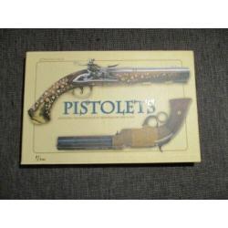 pistolets - histoire , technologie , modeles 1550 / 1913 adriano sala ed herme