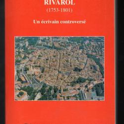 rivarol 1753-1801 un écrivain controversé , michel cointat , pamphlétaire
