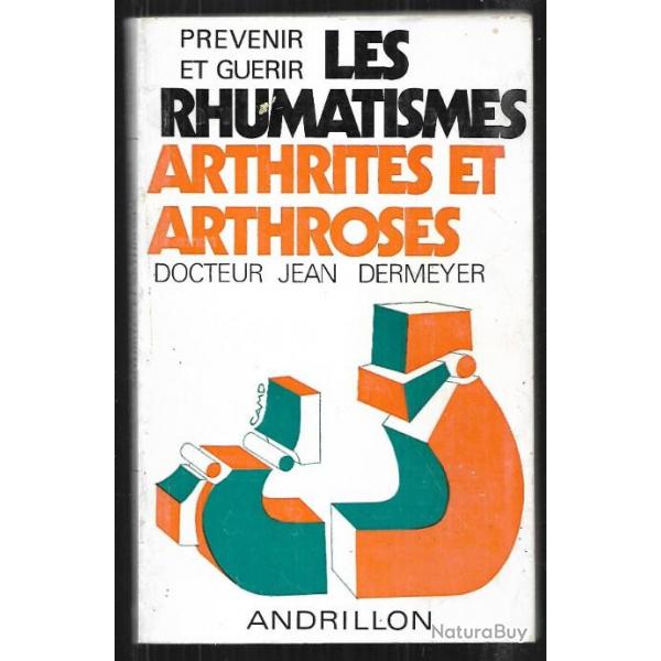 prvenir et gurir les rhumatismes arthrites et arthrose dr jean dermeyer