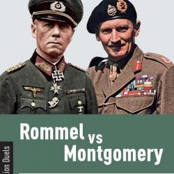 Rommel vs Montgomery, la bataille de Normandie, de Benoît Rondeau