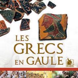 Les Grecs en Gaule, d'Yves Buffetaut
