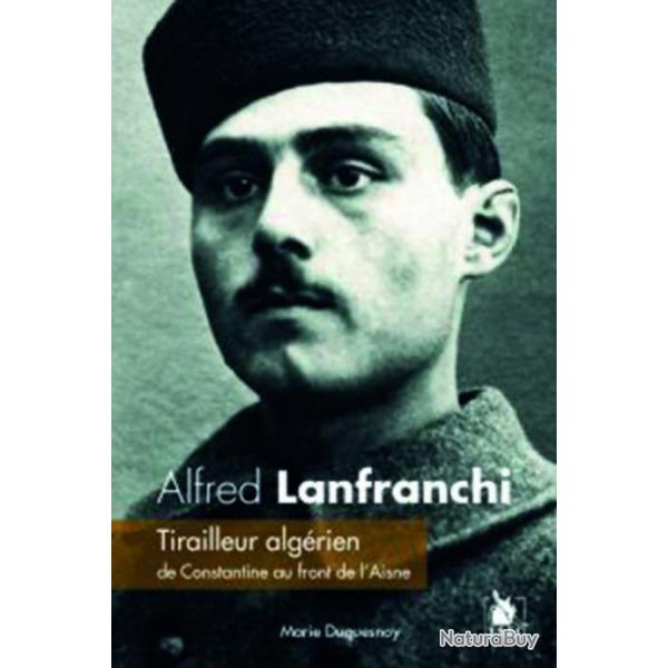 Alfred Lanfranchi, tirailleur algrien de Constantine au front de l'Aisne, 14-18