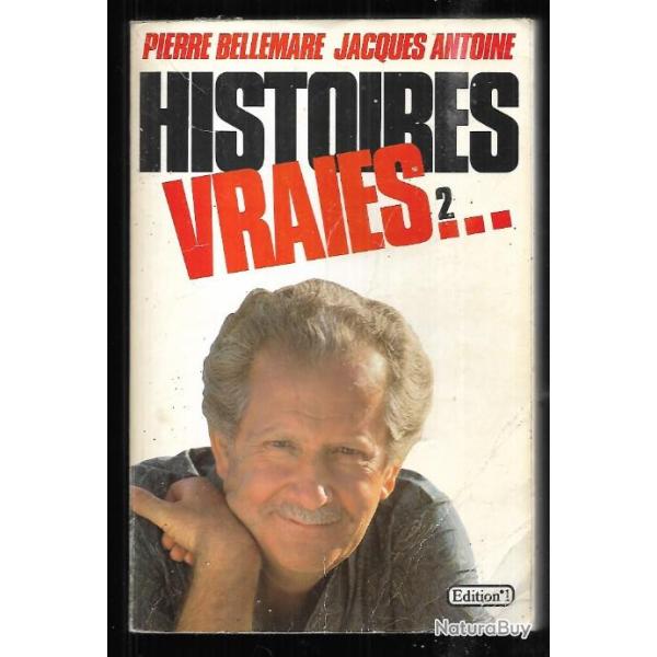 histoires vraies 2 de pierre bellemare et Jacques antoine