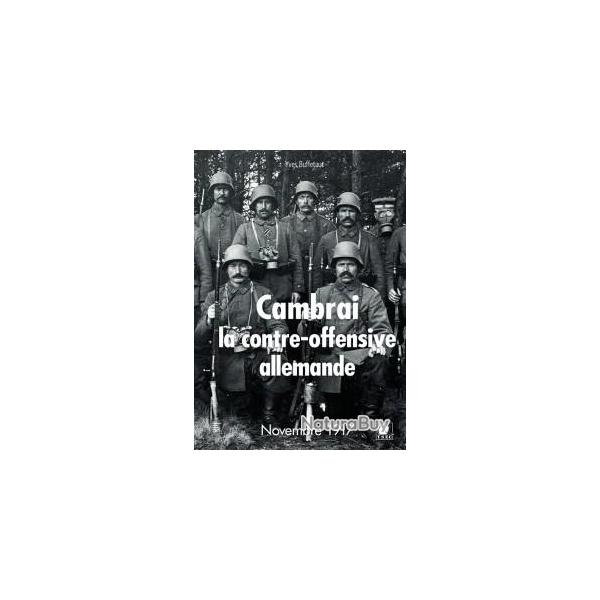 Cambrai, la contre-offensive allemande, d'Yves Buffetaut