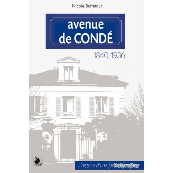 Avenue de Cond  Chantilly, histoire d'une famille franaise de 1840-1936, de Nicole Buffetaut
