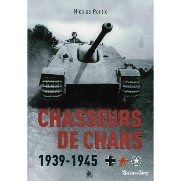 Chasseurs de chars, 1939-1945, de Nicolas Pontic