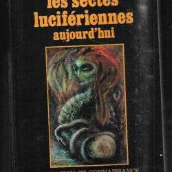 les sectes lucifériennes aujourd'hui de jean-paul bourre