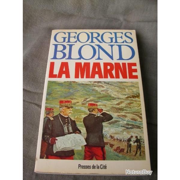 WW1 FRANCE LIVRE SUR 14-18 " LA MARNE " DE GEORGES BLOND 237 PAGES EDITION 1980