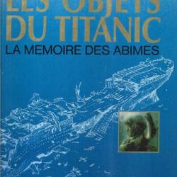 les objets du titanic la mémoire des abimes de jacques montluçon et noel lacoudre , cunard line ,
