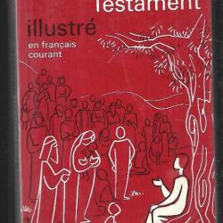le nouveau testament  illustré en français courant