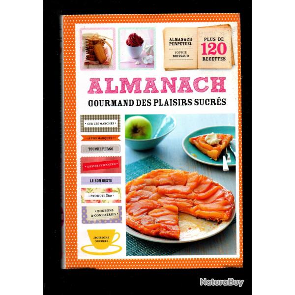 dessert lot de 7 livres, cakes, clairs , crpes et gaufres, tartes , almanach plaisirs sucrs