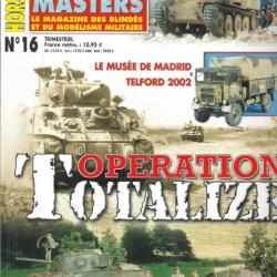 steelmasters  hors-série 16 opération totalize , musée de madrid