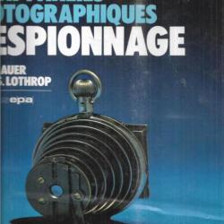 les appareils photographiques d'espionnage de michel auer et eaton s.lothrop l'oeil invisible