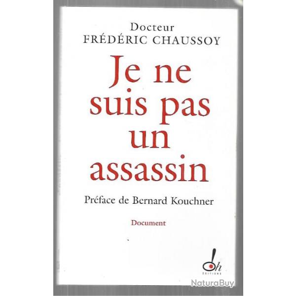 je ne suis pas un assassin du dr frdric chaussoy. affaire humbert