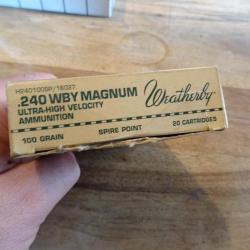 Cartouche de collection de 240 WEATHERBY MAGNUM 100gr, la boite vide est offerte avec