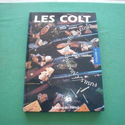 Les Colt, Fusils et Carabines (Vol. 4 ).