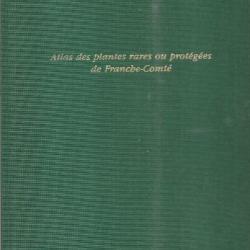 Atlas des plantes rares ou protégées de Franche-Comté