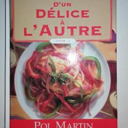 LIVRE D'UN DELICE A L'AUTRE VOLUME II / POL MARTIN  / Livre Vintage (512 pages) TBE