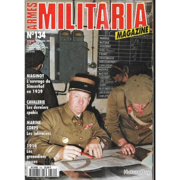 Militaria magazine 134 , cavalerie les derniers spahis, 1916 les grenadiers russes , ligne maginot