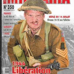 Militaria magazine 350 1944 libération du havre, airsoft colt 1911, 1940 officier belge , casque 26