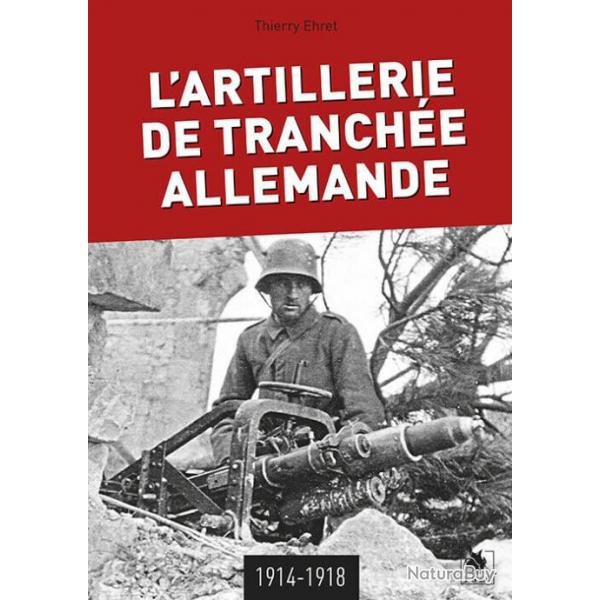 L'Artillerie de tranche allemande, de Thierry Ehret