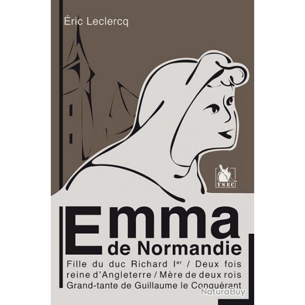 Emma de Normandie, d'Eric Leclercq