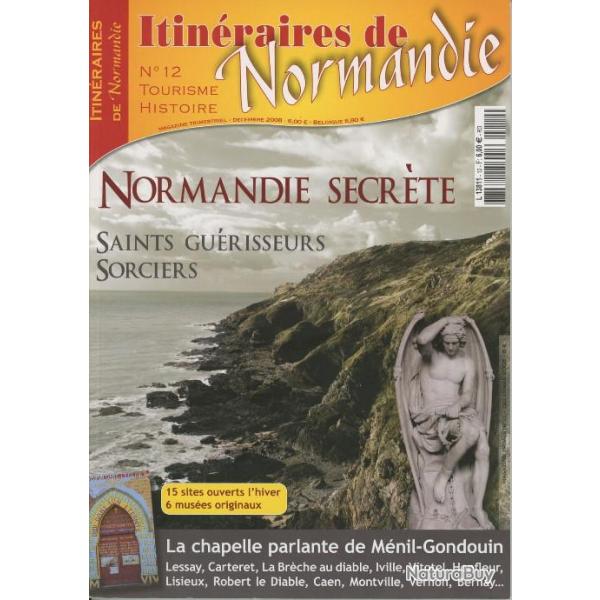 Normandie secrte, saints gurisseurs, sorciers, Itinraires de Normandie n 12