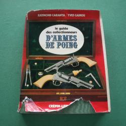 Le Guide des Collectionneurs d'Armes de Poing