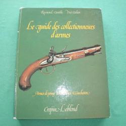 Le Guide des Collectionneurs d'Armes de Poing et de Carabines Winchester