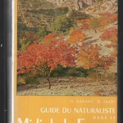 Guide du naturaliste dans le midi de la france / tome 2: la guarrigue, le maquis , les cultures