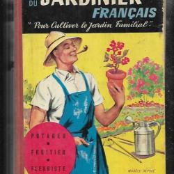 Guide pratique du jardinier français potager , fruitier , fleuriste . pour cultiver le jardin