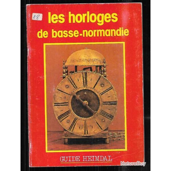 les horloges de basse-normandie  de grard lerouxel heimdal
