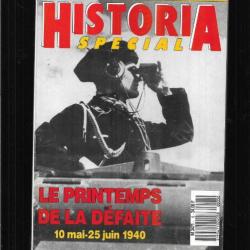 le printemps de la défaite 10 mai-25 juin 1940 historia spécial n 6 mai-juin 1990