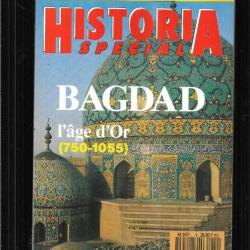 bagdad l'age d'or 750-1055  historia spécial n 9 janvier février 1991