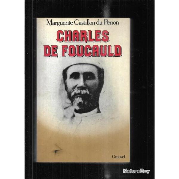 charles de foucauld de marguerite castillon du perron  biographie , afrique du nord , maroc