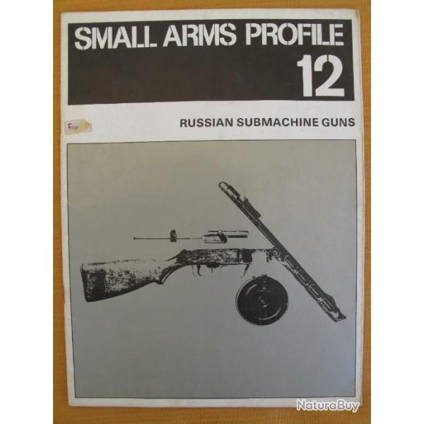 SMALL  ARMS  PROFILE n 12 : RUSSIAN SUBMACHINE GUNS
