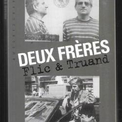 deux frères flic et truand de michel et bruno papet banditisme lyonnais , signé