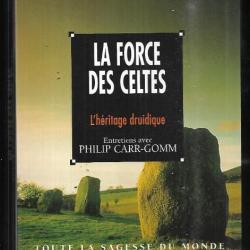 la force des celtes l'héritage druidique de paco rabanne entretiens  avec philip carr gomm