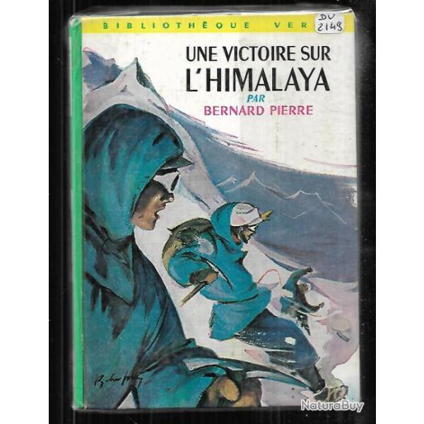 une victoire sur l'himalaya par bernard pierre  bibliothque verte , ascension du nun