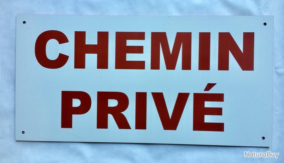 panneau "CHEMIN PRIVÉ SENS INTERDIT" signalétique